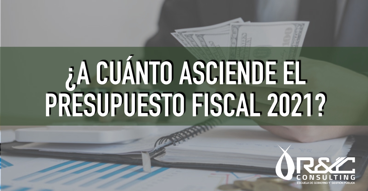 PRESUPUESTO FISCAL 2021