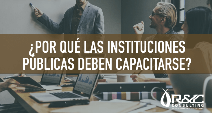 por qué capacitar al personal de las instituciones publicas